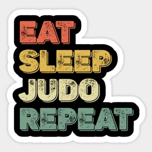Judo eat sleep repeat Eat Sleep Judo Repeat Essential Sticker